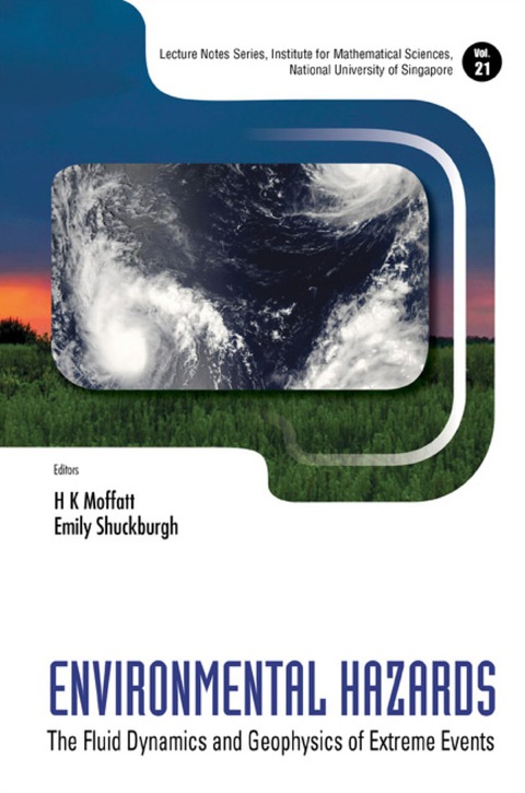 Cover image for book Environmental Hazards: The Fluid Dynamics And Geophysics Of Extreme Events