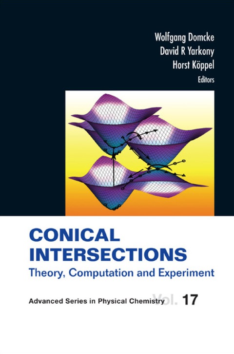 Cover image for book Conical Intersections: Theory, Computation And Experiment