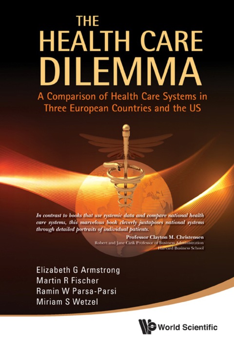 Cover image for book Health Care Dilemma, The: A Comparison Of Health Care Systems In Three European Countries And The Us