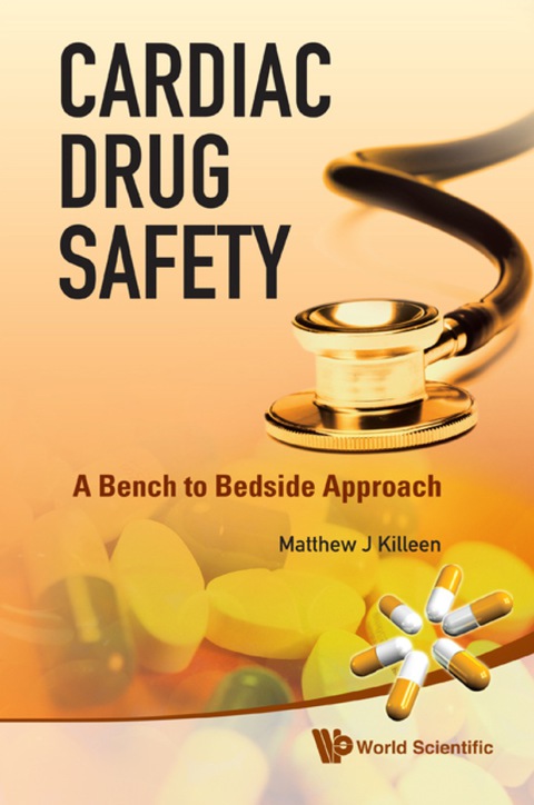 Cover image for book Cardiac Drug Safety: A Bench To Bedside Approach