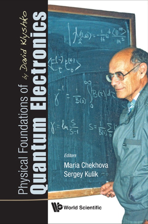 Cover image for book Physical Foundations Of Quantum Electronics By David Klyshko