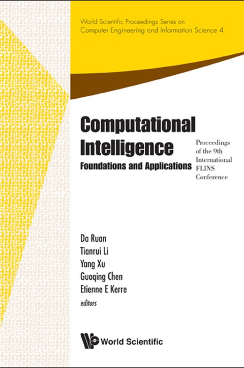Cover image for book Computational Intelligence: Foundations And Applications - Proceedings Of The 9th International Flins Conference