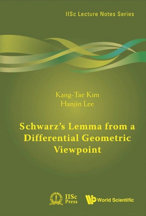 Cover image for book Schwarz's Lemma From A Differential Geometric Viewpoint