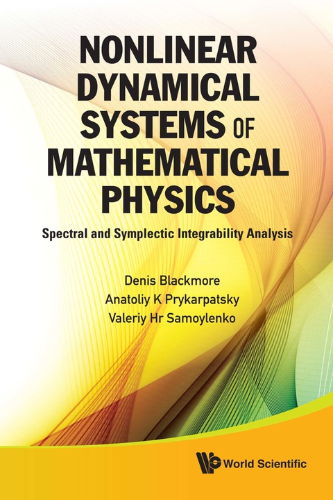 Cover image for book Nonlinear Dynamical Systems Of Mathematical Physics: Spectral And Symplectic Integrability Analysis
