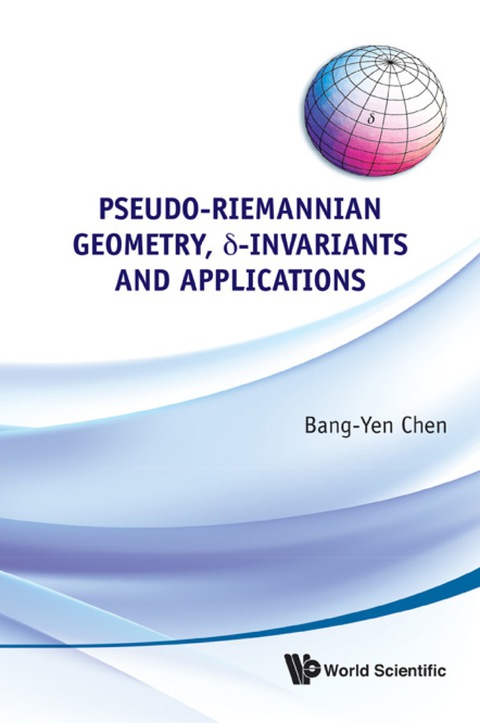 Cover image for book Pseudo-riemannian Geometry, Delta-invariants And Applications