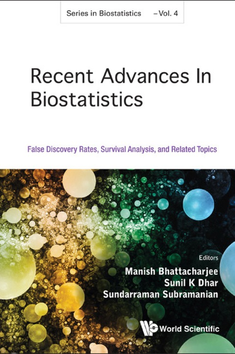 Cover image for book Recent Advances In Biostatistics: False Discovery Rates, Survival Analysis, And Related Topics