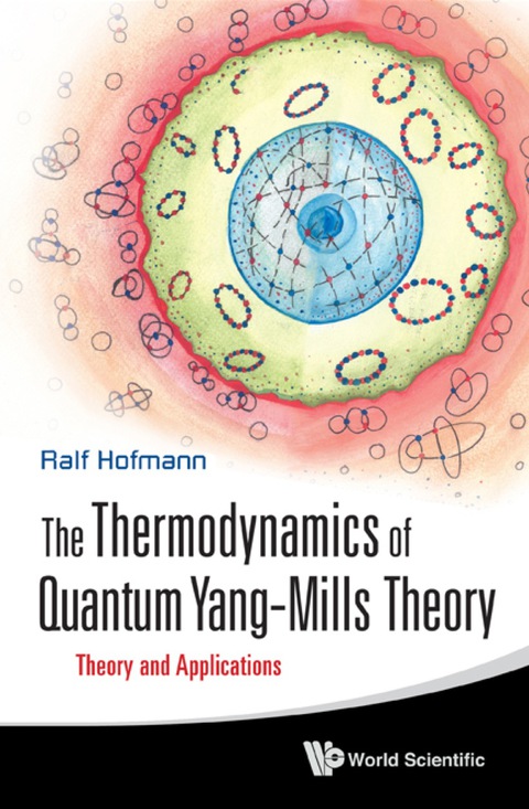 Cover image for book Thermodynamics Of Quantum Yang-mills Theory, The: Theory And Applications