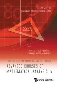 صورة الغلاف: Advanced Courses Of Mathematical Analysis Iv - Proceedings Of The Fourth International School -- In Memory Of Professor Antonio Aizpuru Tomas 9789814335805