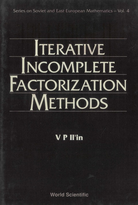 Cover image for book ITERATIVE INCOMPLETE FACTORIZATION..(V4)