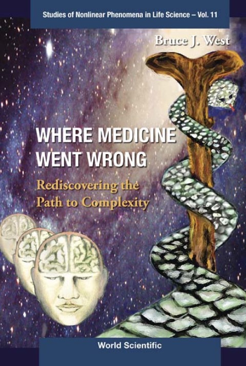 Cover image for book Where Medicine Went Wrong: Rediscovering the Path to Complexity