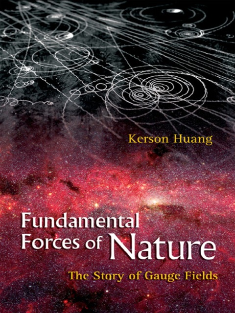 Cover image for book Fundamental Forces of Nature: The Story of Gauge Fields
