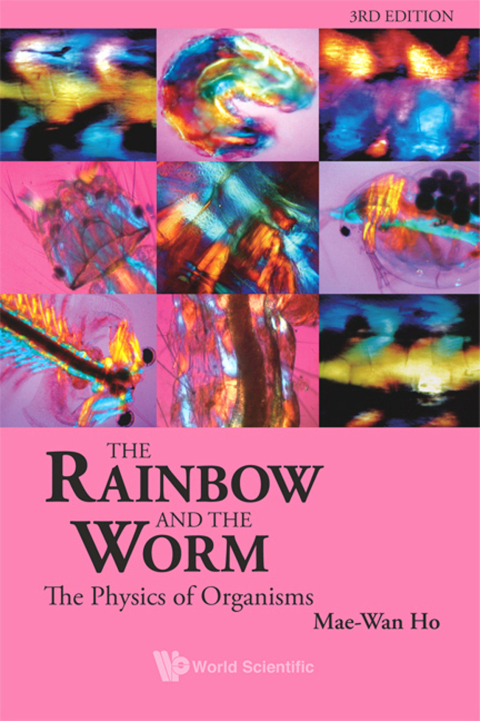 Cover image for book The Rainbow and the Worm: The Physics of Organisms