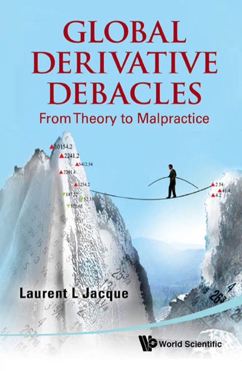 Cover image for book Global Derivative Debacles: From Theory to Malpractice