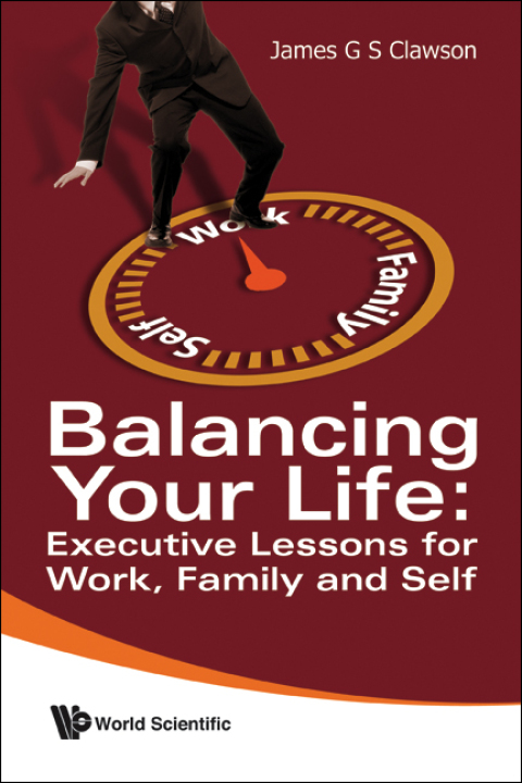 Cover image for book Balancing Your Life: Executive Lessons for Work, Family and Self