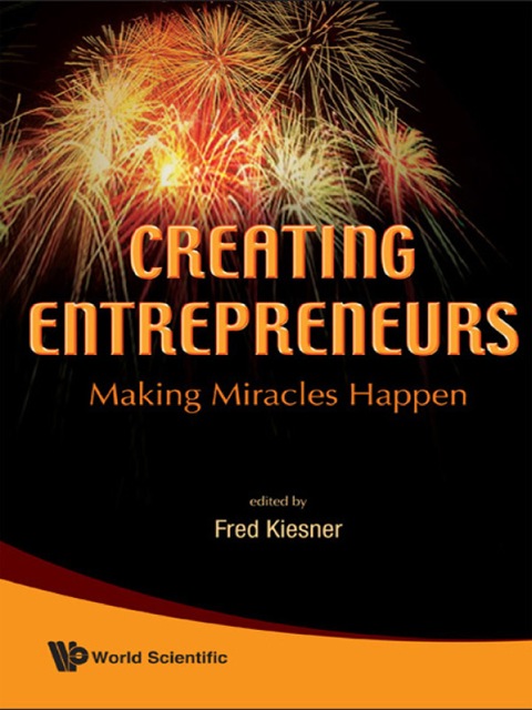 Cover image for book Creating Entrepreneurs: Making Miracles Happen
