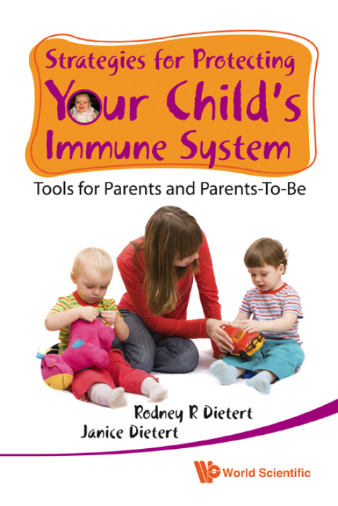 Cover image for book Strategies for Protecting Your Child's Immune System: Tools for Parents and Parents-To-Be
