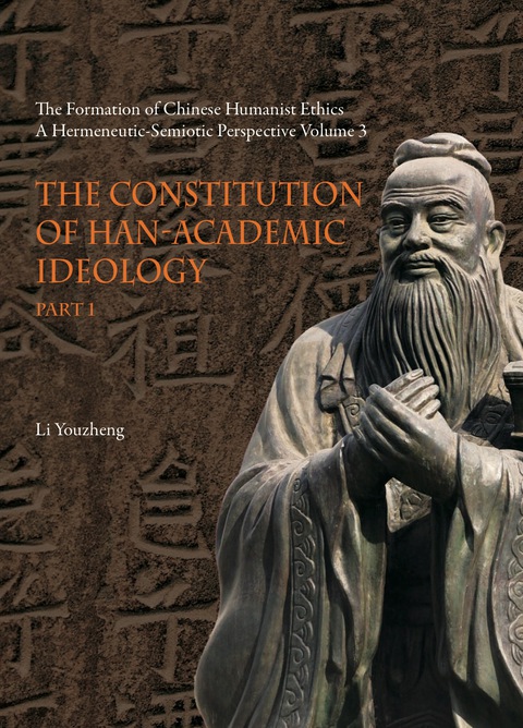 Cover image for book The Constitution of Han-Academic Ideology (Part 1)