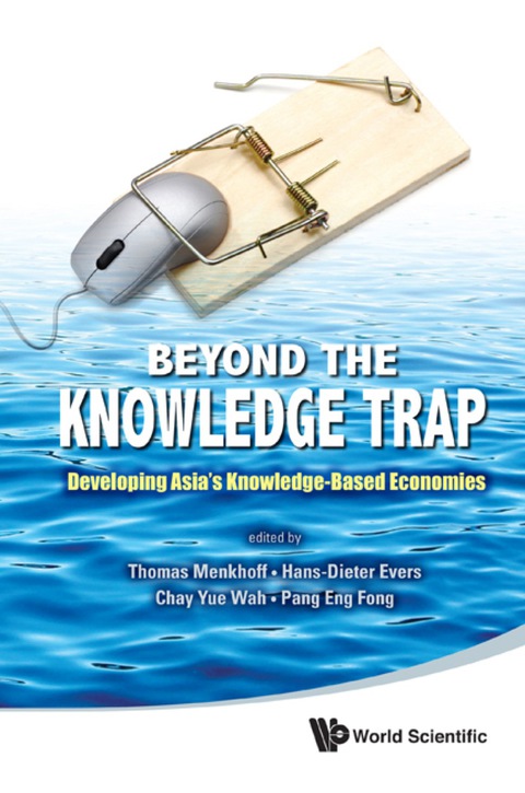 Cover image for book Beyond The Knowledge Trap: Developing Asia's Knowledge-based Economies