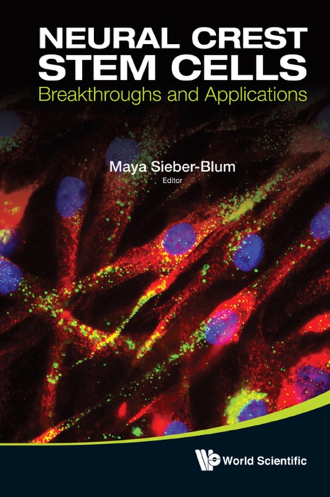 Cover image for book Neural Crest Stem Cells: Breakthroughs And Applications