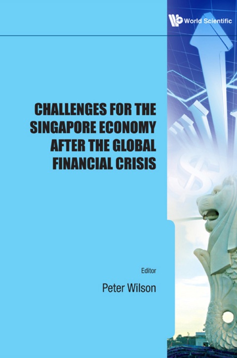 Cover image for book Challenges for the Singapore Economy After the Global Financial Crisis