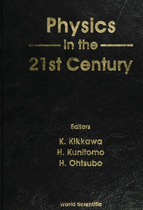 Cover image for book PHYSICS IN THE 21ST CENTURY