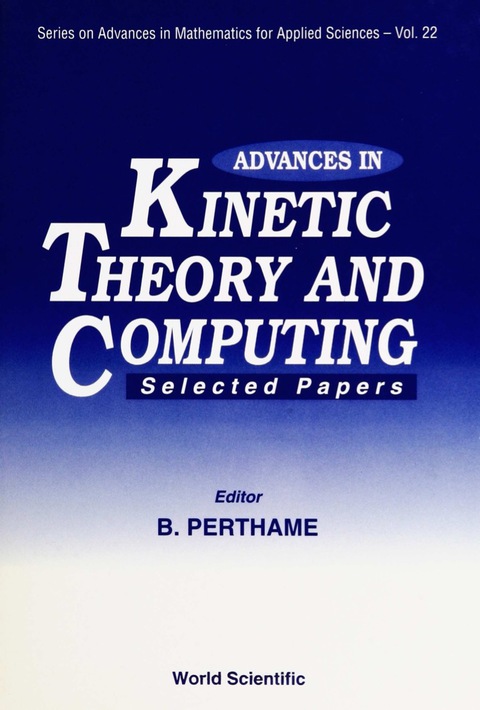 Cover image for book ADV IN KINETIC THEO & COMPUTING... (V22)