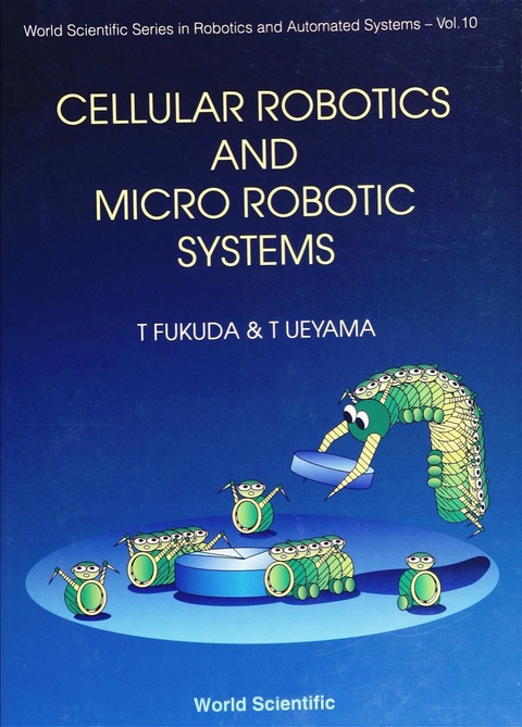 Cover image for book CELLULAR ROBOTICS & MICRO ROBOTIC..(V10)