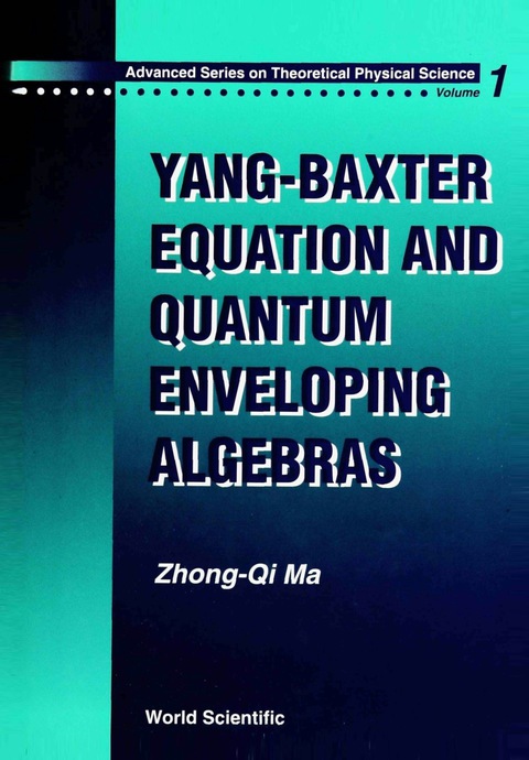 Cover image for book YANG-BAXTER EQUATION AND QUANTUM ENVELOPING ALGEBRAS