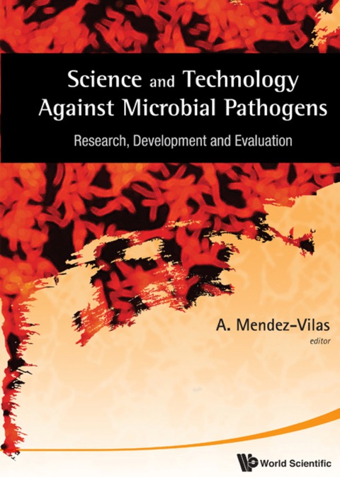 Cover image for book Science And Technology Against Microbial Pathogens: Research, Development And Evaluation - Proceedings Of The International Conference On Antimicrobial Research (Icar2010)