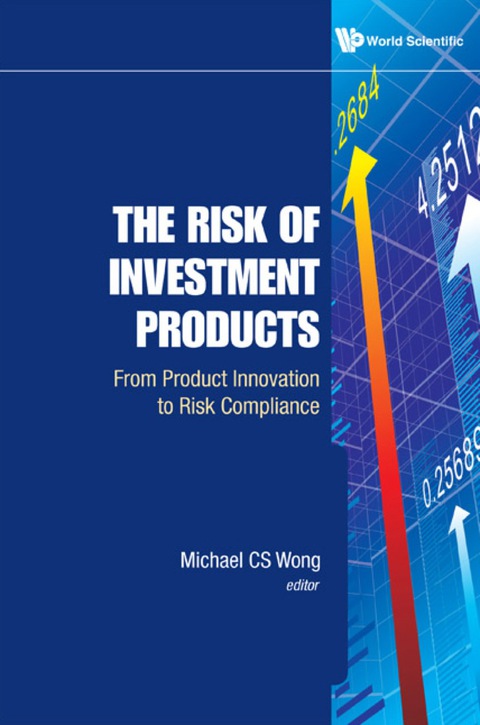 Cover image for book Risk Of Investment Products, The: From Product Innovation To Risk Compliance