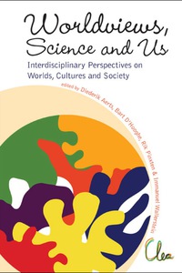 صورة الغلاف: Worldviews, Science And Us: Interdisciplinary Perspectives On Worlds, Cultures And Society - Proceedings Of The Workshop On "Worlds, Cultures And Society" 9789814355056