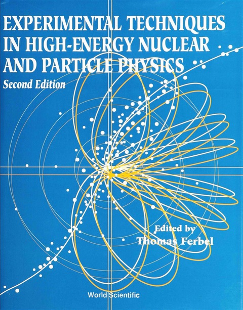 Cover image for book EXPERIMENTAL TECHNIQUES IN HIGH-ENERGY NUCLEAR AND PARTICLE PHYSICS (2ND EDITION)
