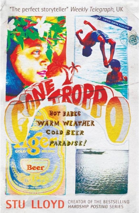 Gone Troppo: Hot Babes, Warm Weather, Cold Beer. Paradise! 