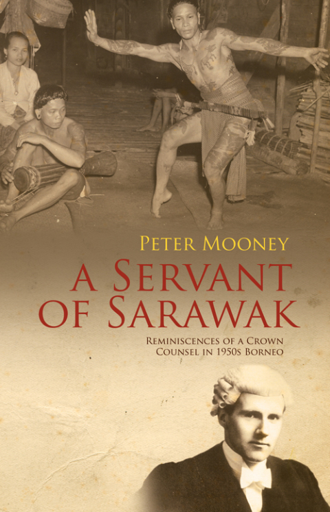 Cover image for book Servant of Sarawak: Reminiscences of a Crown Counsel in 1950s Borneo