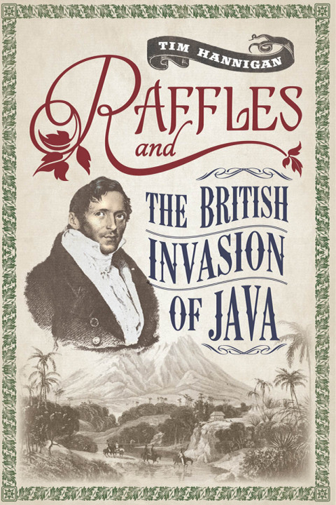 Cover image for book Raffles and the British Invasion of Java