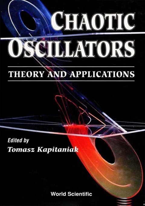 Cover image for book CHAOTIC OSCILLATORS - THEORY & APPL'N