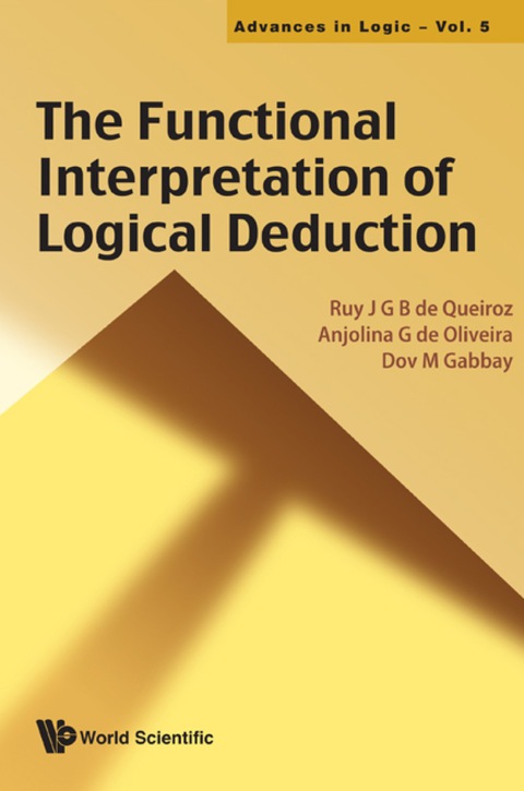 Cover image for book Functional Interpretation Of Logical Deduction, The