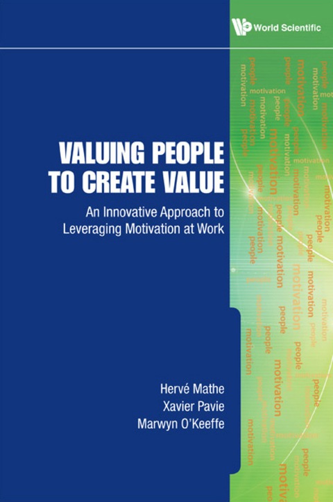 Cover image for book Valuing People To Create Value: An Innovative Approach To Leveraging Motivation At Work