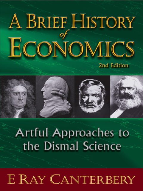 Cover image for book A Brief History of Economics: Artful Approaches to the Dismal Science