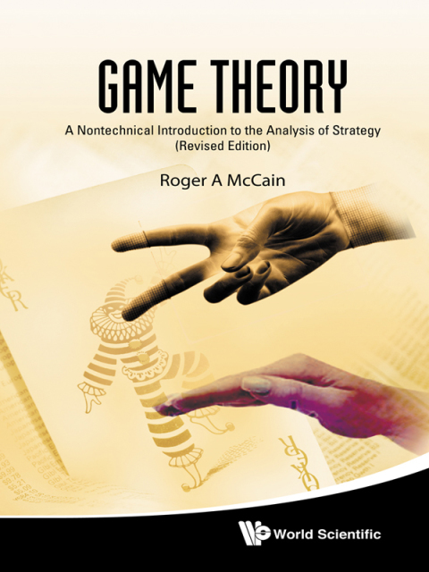 Cover image for book Game Theory: A Nontechnical Introduction to the Analysis of Strategy