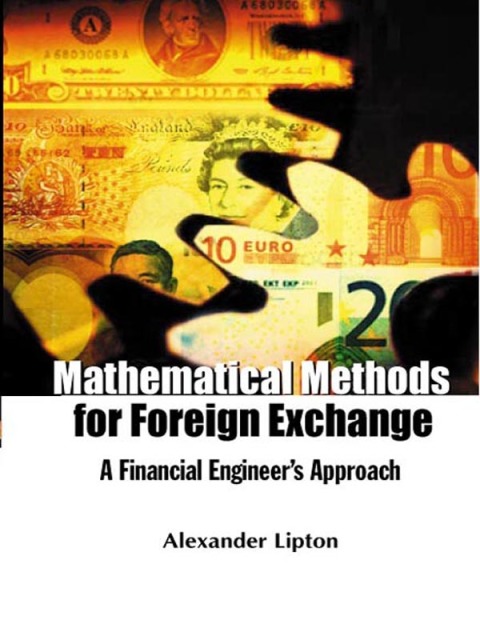 Cover image for book Mathematical Methods for Foreign Exchange: A Financial Engineer's Approach