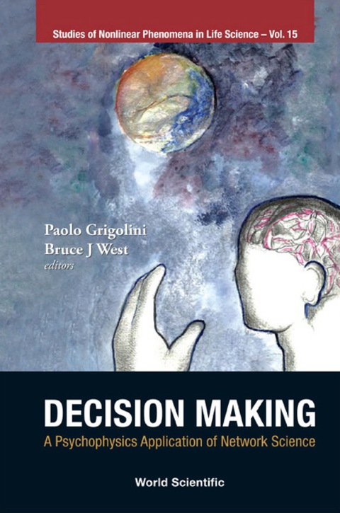 Cover image for book Decision Making: A Psychophysics Application Of Network Science