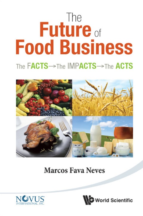 Cover image for book Future Of Food Business, The: The Facts, The Impacts And The Acts