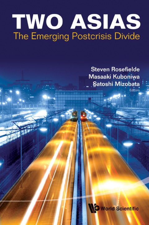 Cover image for book Two Asias: The Emerging Postcrisis Divide