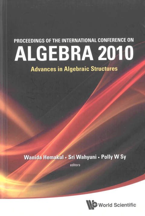 Cover image for book Proceedings Of The International Conference On Algebra 2010: Advances In Algebraic Structures