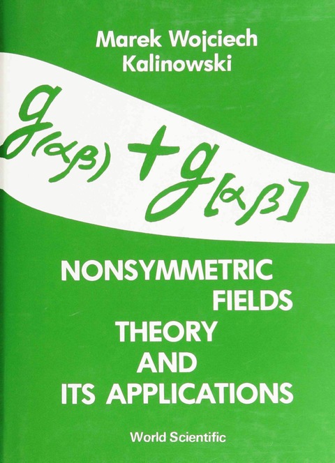 Cover image for book NONSYMMETRIC FIELD THEORY AND ITS APPL'N