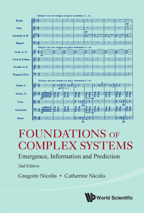 Cover image for book Foundations Of Complex Systems: Emergence, Information And Prediction (2nd Edition)
