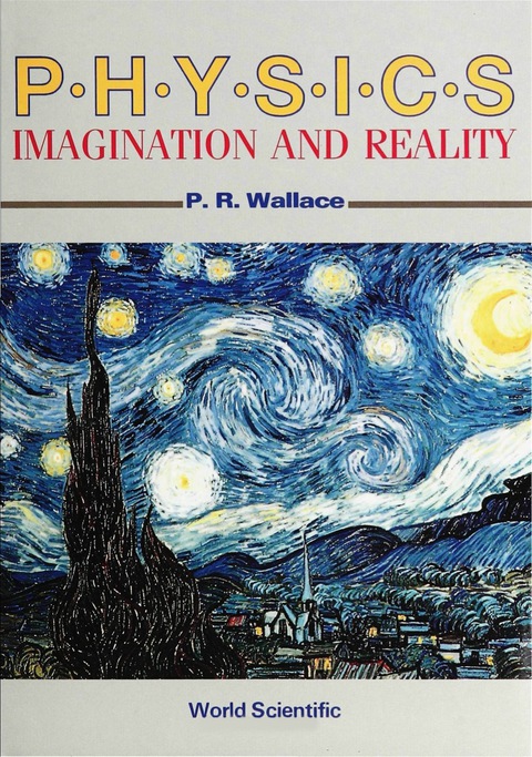 Cover image for book PHYSICS:IMAGINATION & REALITY (B/H)