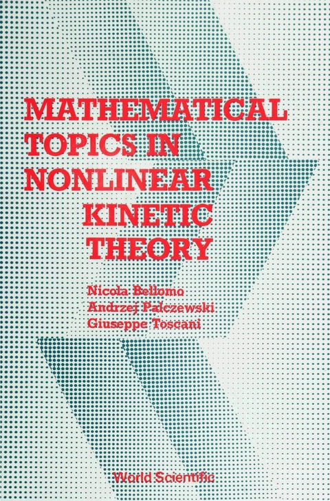 Cover image for book MATHEMATICAL TOPICS IN NONLINEAR KINETIC