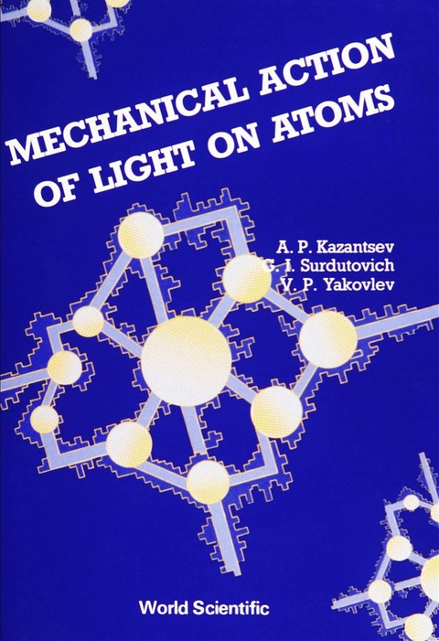Cover image for book MECHANICAL ACTION OF LIGHT ON ATOMS  (B/